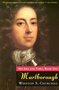 Marlborough: His Life and Times, Book One Volume 1