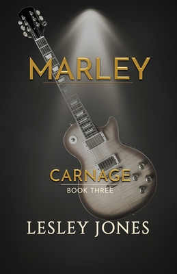 Marley: A Carnage Novel - Jones, Lesley