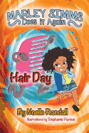 Marley SIMMs Does It Again: Hair Day