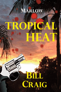 Marlow: Tropical Heat