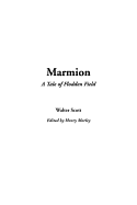 Marmion: A Tale of Flodden Field