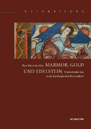 Marmor, Gold Und Edelsteine: Materialimitation in Der Karolingischen Buchmalerei