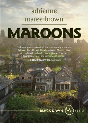 Maroons: A Grievers Novel - Brown, Adrienne Maree