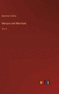 Marquis and Merchant: Vol. II