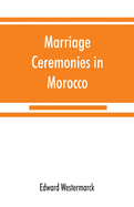 Marriage ceremonies in Morocco