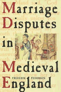 Marriage Disputes in Medieval England