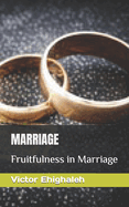 Marriage: Fruitfulness in Marriage