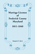 Marriage Licenses of Frederick County, Maryland: 1811-1840