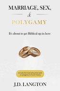 Marriage, Sex, & Polygamy: It's About To Get Biblical Up In Here