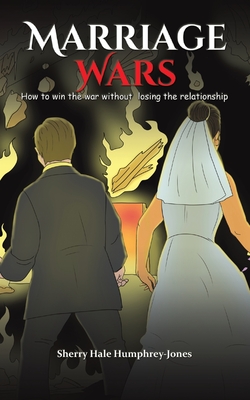 Marriage Wars - Humphrey-Jones, Sherry Hale