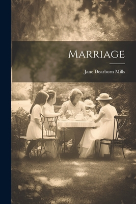 Marriage - Mills, Jane Dearborn