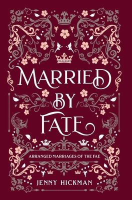 Married by Fate - Hickman, Jenny