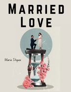 Married Love: Love in Marriage