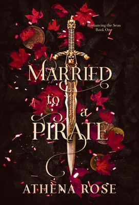 Married to a Pirate - Rose, Athena
