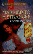 Married to a stranger - Bennett, Connie