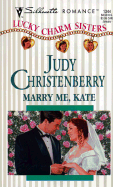 Marry Me, Kate - Christenberry, Judy