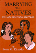 Marrying the Natives: Love and Interracial Marriage