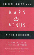 Mars and Venus in the Bedroom - Gray, John, Ph.D. (Read by)