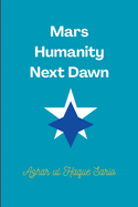 Mars Humanity Next Dawn