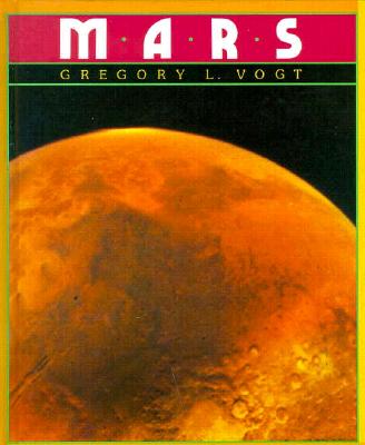 Mars - Vogt, Gregory L, and Gregory Vogt
