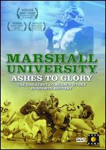 Marshall University: Ashes to Glory - 