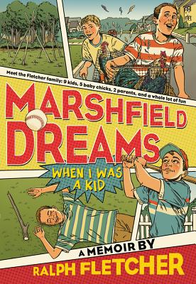 Marshfield Dreams: When I Was a Kid - Fletcher, Ralph