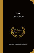 Mart: La Edad De Oro. 1905