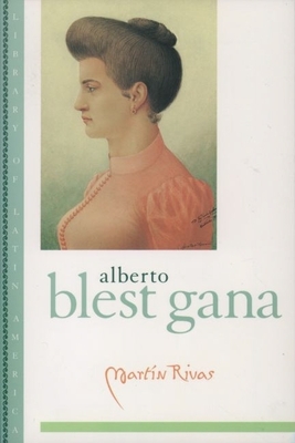 Mart?n Rivas - Blest Gana, Alberto