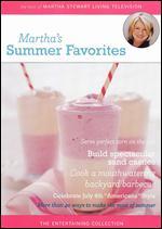 Martha Stewart: Martha's Summer Favorites