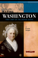 Martha Washington: First Lady of the United States