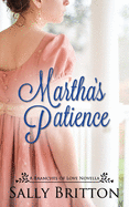 Martha's Patience: A Regency Novella