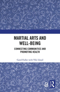 Martial Arts and Well-being: Connecting communities and promoting health