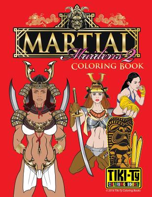 Martial Maiden Adult coloring book: Tiki Ty coloring book - Rea, Tyler