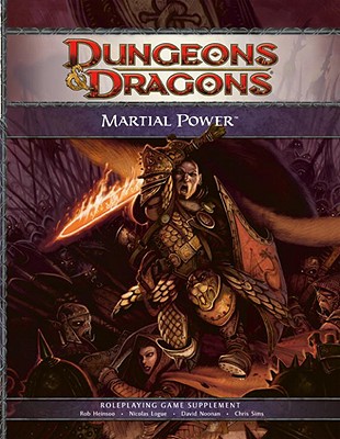 Martial Power: A 4th Edition D&d Supplement - Wizards RPG Team