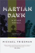 Martian Dawn and Other Novels