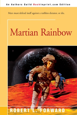 Martian Rainbow - Forward, Robert L