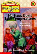 Martians Don't Take Temperatures - Dadey, Debbie Jones