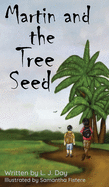 Martin and the Tree Seed