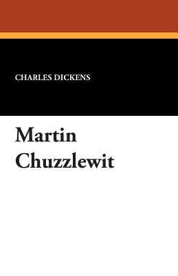 Martin Chuzzlewit - Dickens, Charles