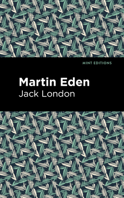 Martin Eden - London, Jack, and Editions, Mint (Contributions by)