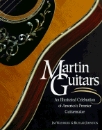 Martin Guitars: Illustrated History