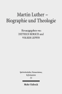 Martin Luther - Biographie Und Theologie