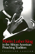 Martin Luther King in the African American Preaching Tradition