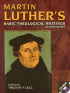 Martin Luther's Basic Theological Writings M