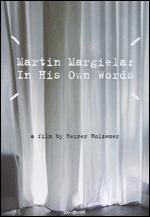 Martin Margiela: In His Own Words - Reiner Holzemer