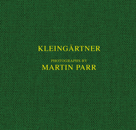 Martin Parr: Kleingartner