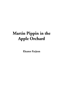 Martin Pippin in the Apple Orchard