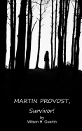 Martin Provost, Survivor!