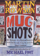 Martin Rowson's Mugshots
