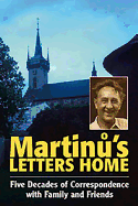 Martin 's Letters Home: Five Decades of Correspondence with Family and Friends